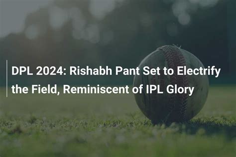 dpl live score|DPDCL Live Score .
